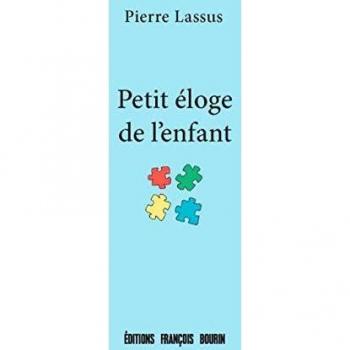 Petit Eloge de l'Enfant