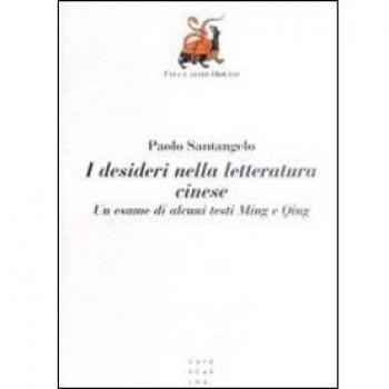 I desideri nella letteratura cinese. Un esame di alcuni testi Ming e Qing