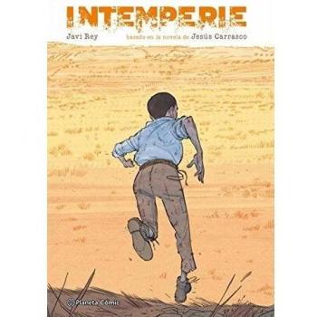 Intemperie (novela gráfica): Basado en la novela de Jesús Carrasco (Tapa dura).