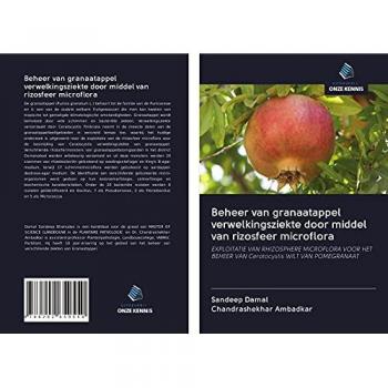 Damal, Sandeep: Beheer van granaatappel verwelkingsziekte door middel van rizosfeer microflora
