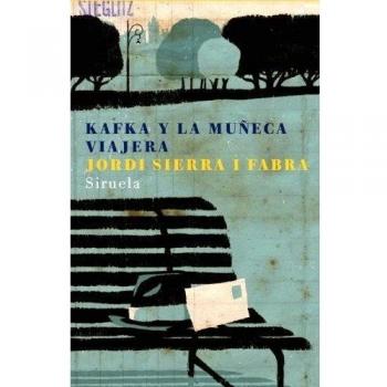 Jordi Sierra I Fabra Kafka Y La Muñeca Viajera (Las Tres Edades, Band 131)