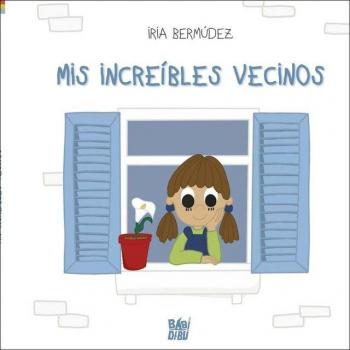 Mis increíbles vecinos.