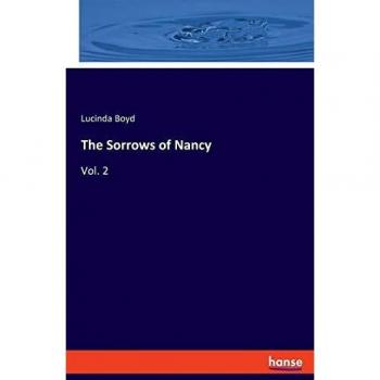 The Sorrows of Nancy: Vol. 2