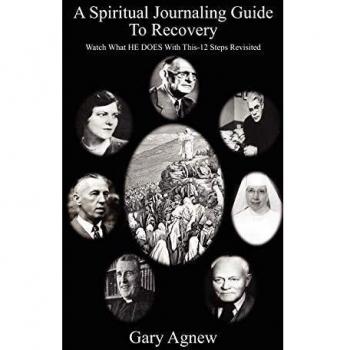 A Spiritual Journaling Guide To Recovery: Watch What HE DOES With This-12 Steps Revisited