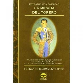 RETRATOS CON DIGNIDAD. LA MIRADA DEL TORERO
