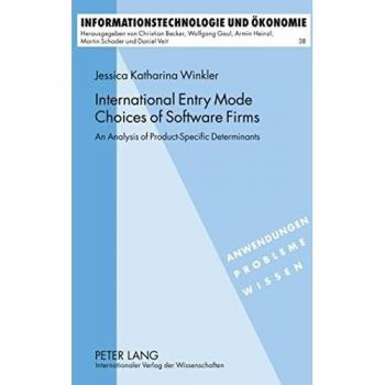 International Entry Mode Choices of Software Firms: An Analysis of Product-Specific Determinants