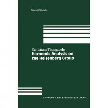 Harmonic Analysis on the Heisenberg Group