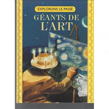 GEANTS DE L'ART: LUDWIG CAN BEETHOVEN, CHARLES DICKENS, VINCENT VAN GOGH