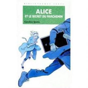 Alice et le secret du parchemin, Caroline Quine