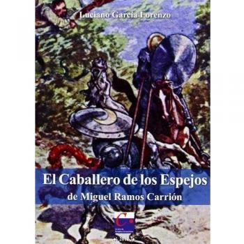 Caballero De Los Espejos, El. De Miguel Ramos Carrion