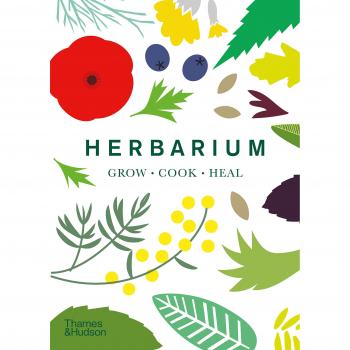 Herbarium : One Hundred Herbs ?? Grow ?? Cook ?? Heal