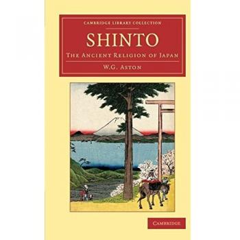 Shinto: The Ancient Religion Of Japan