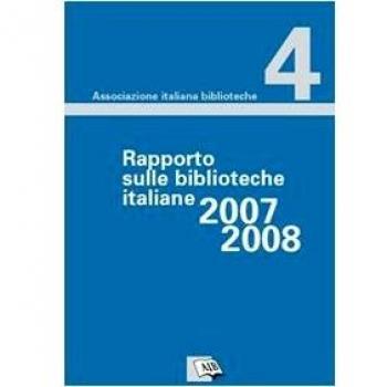 Rapporto sulle biblioteche italiane 2007-2008