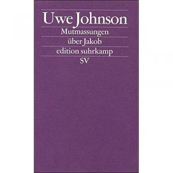 Uwe Johnson Mutmassungen Über Jakob: Roman (Edition Suhrkamp)