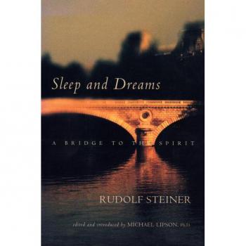 Sleep and Dreams : A Bridge to the Spirit