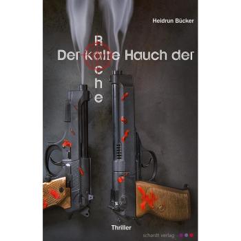 Der kalte Hauch der Rache: Thriller