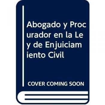 Abogado y Procurador en la Ley de Enjuiciamiento Civil