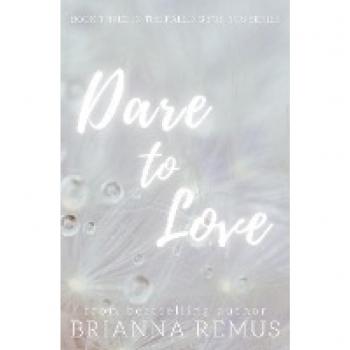 Dare to Love: A New Adult Billionaire Romance
