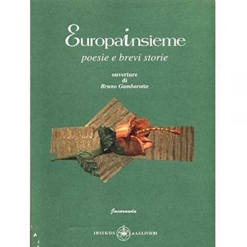 Bruno Gambarotta EUROPAINSIEME. POESIE E BREVI STORIE 2005