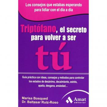 Triptófano, el secreto para volver a ser tú