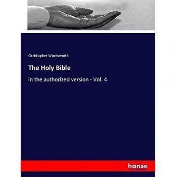 The Holy Bible: in the authorized version