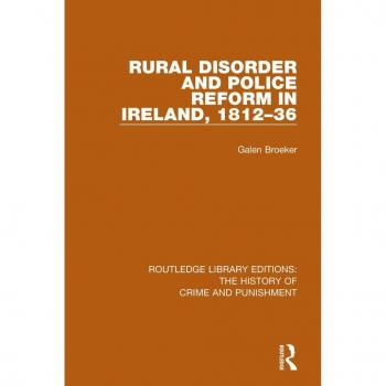 Vitalsource Technologies, Inc. Rural Disorder And Police Reform In Ireland, 1812-36