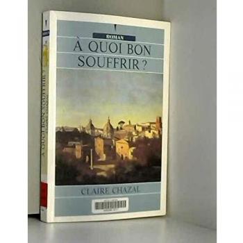 A quoi bon souffrir ?