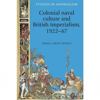 Vitalsource Technologies, Inc. Colonial Naval Culture And British Imperialism, 192267
