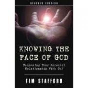 Knowing the Face of God: Deepening Your Personal Relationship with God
