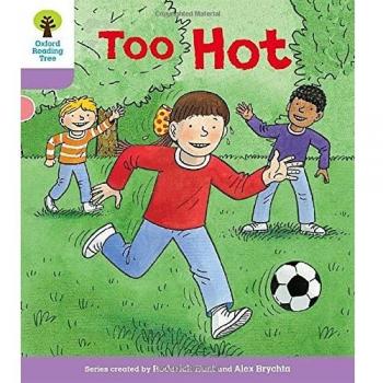 Oxford Reading Tree Biff, Chip and Kipper Stories Decode and Develop: Level 1+: Too Hot