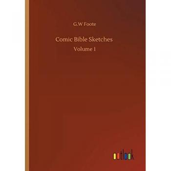 Foote, G. W: Comic Bible Sketches