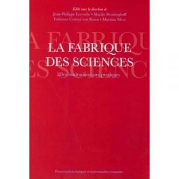 La fabrique des sciences