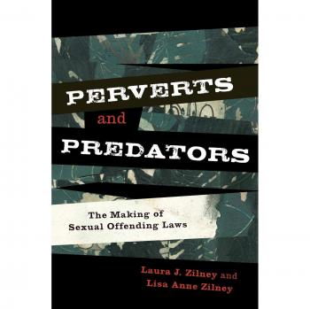 Zilney, Laura J.: Perverts and Predators