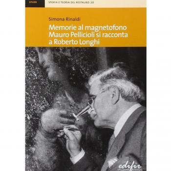 Memorie al magnetofono. Mauro Pellicioli si racconta a Roberto Longhi