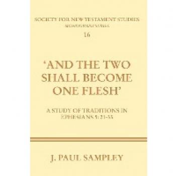 Sampley, J. Paul: And the Two Shall Become One Flesh