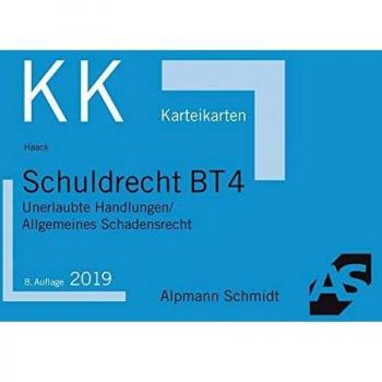 Karteikarten Schuldrecht BT 4: Unerlaubte Handlungen / Allgemeines Schadensrecht