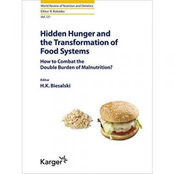Hidden Hunger and the Transformation of Food Systems: How to Combat the Double Burden of Malnutrition?