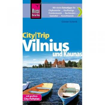 Reise Know-How CityTrip Vilnius und Kaunas: Reiseführer mit Faltplan