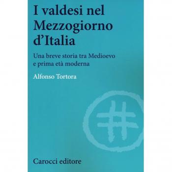 I valdesi nel Mezzogiorno d'Italia. Una breve storia tra Medioevo e prima età moderna