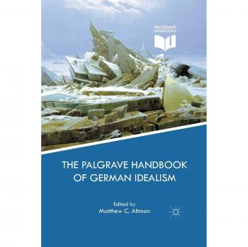 The Palgrave Handbook of German Idealism