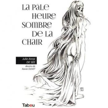 La pâle heure sombre de la chair