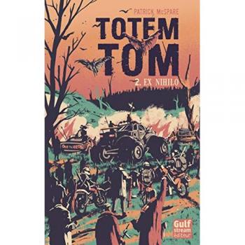 Totem Tom, Tome 2 : Ex Nihilo
