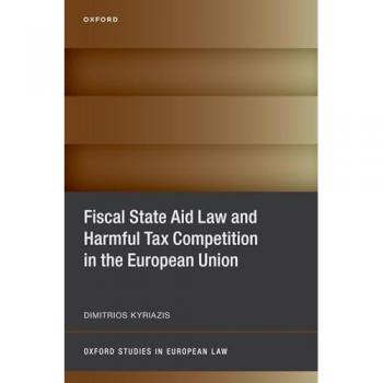 Fiscal State Aid Law and Harmful Tax Competition in the European Union
