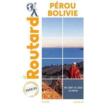 Guide Du Routard Pérou Bolivie 2020/21 (Le Routard)