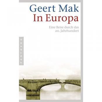Mak, Geert: In Europa