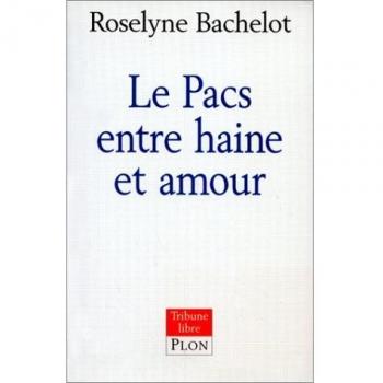 Le PACS entre haine et amour (Tribune Libre)
