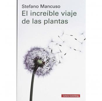 EL INCREÍBLE VIAJE DE LAS PLANTAS
