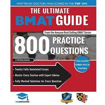 The Ultimate BMAT Guide 800 Practice Questions by Rohan Agarwal
