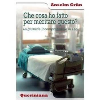Che cosa ho fatto per meritare questo? La giustizia incomprensibile di Dio