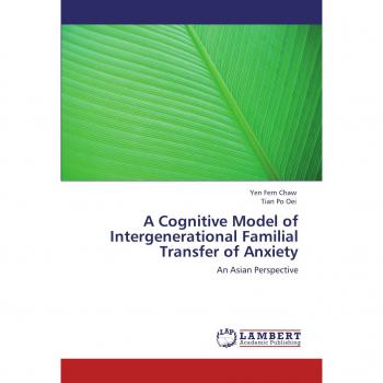A Cognitive Model of Intergenerational Familial Transfer of Anxiety